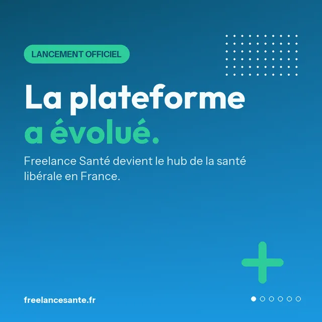 Freelance Santé : la plateforme a évolué — lancement officiel